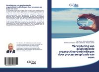 Produktbild: Verwijdering van geselecteerde organochloorverbindingen door processen op basis van ozon