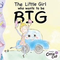 Produktbild: The Little Girl who wants to be BIG