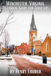 Produktbild: Winchester, Virginia: Historical Guide for Travelers