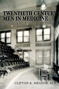 Produktbild: Twentieth Century Men in Medicine