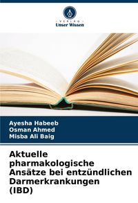 Produktbild: Aktuelle pharmakologische Ans&auml;tze bei entz&uuml;ndlichen Darmerkrankungen (IBD)