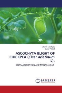Produktbild: Ascochyta Blight Of Chickpea (cicer Arietinum L).