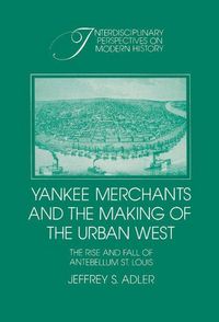 Produktbild: Yankee Merchants and the Making of the Urban West