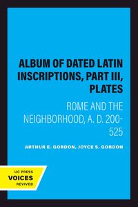 Produktbild: Album of Dated Latin Inscriptions, Part III, Plates