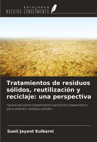 Produktbild: Tratamientos de residuos s&oacute;lidos, reutilizaci&oacute;n y reciclaje: una perspectiva