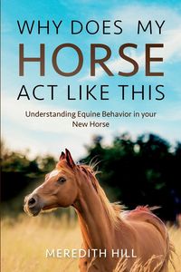 Produktbild: Why Does My Horse Act Like This?