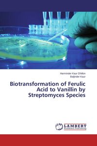 Produktbild: Biotransformation of Ferulic Acid to Vanillin by Streptomyces Species