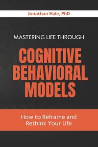 Produktbild: Mastering Life Through Cognitive Behavioral Models