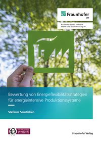 Produktbild: Bewertung von Energieflexibilit&auml;tsstrategien f&uuml;r energieintensive Produktionssysteme