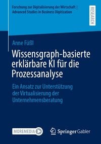 Produktbild: Wissensgraph-basierte erkl&auml;rbare KI f&uuml;r die Prozessanalyse
