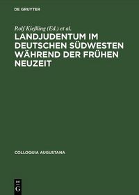 Produktbild: Landjudentum im deutschen S&uuml;dwesten w&auml;hrend der Fr&uuml;hen Neuzeit