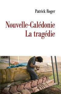 Produktbild: Nouvelle-Cal&eacute;donie : la trag&eacute;die