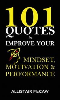 Produktbild: 101 Quotes to Improve your Mindset, Motivation & Performance