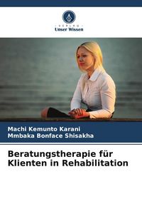 Produktbild: Beratungstherapie f&uuml;r Klienten in Rehabilitation