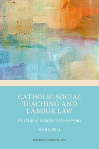Produktbild: Catholic Social Teaching and Labour Law