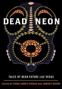 Produktbild: Dead Neon: Tales of Near-Future Las Vegas