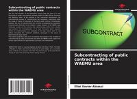 Produktbild: Subcontracting of public contracts within the WAEMU area