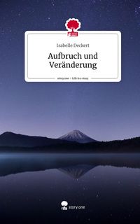 Produktbild: Aufbruch und Ver&auml;nderung. Life is a Story - story.one