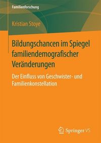 Produktbild: Bildungschancen im Spiegel familiendemografischer Ver&auml;nderungen