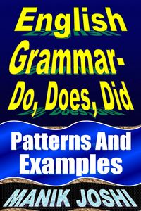 Produktbild: English Grammar- Do, Does, Did: Patterns and Examples (English Daily Use, #17)
