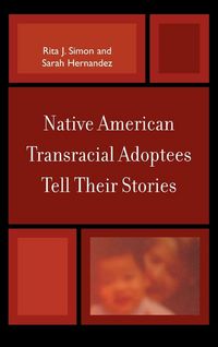 Produktbild: Native American Transracial Adoptees Tell Their Stories