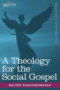 Produktbild: A Theology for the Social Gospel