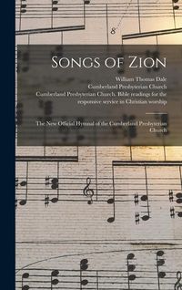 Produktbild: Songs of Zion: the New Official Hymnal of the Cumberland Presbyterian Church