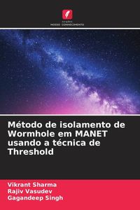 Produktbild: Sharma, V: M&eacute;todo de isolamento de Wormhole em MANET usando