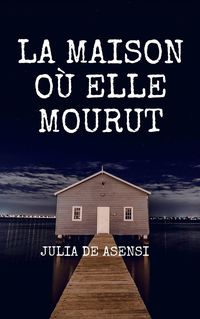 Produktbild: La maison o&ugrave; elle mourut