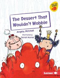 Produktbild: The Dessert That Wouldn't Wobble
