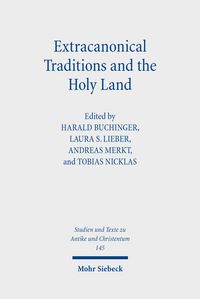 Produktbild: Extracanonical Traditions and the Holy Land