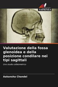 Produktbild: Valutazione della fossa glenoidea e della posizione condilare nei tipi sagittali