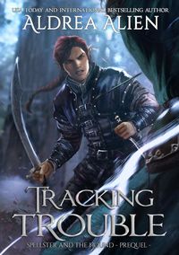 Produktbild: Tracking Trouble (Spellster and the Hound, #0)