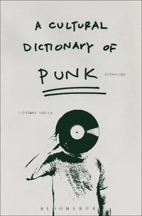 Produktbild: A Cultural Dictionary of Punk