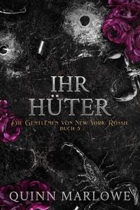 Produktbild: Ihr H&uuml;ter (Die Gentlemen von New York: Rossie, #5)