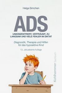 Produktbild: ADS. Unkonzentriert, vertr&auml;umt, zu langsam und viele Fehler im Diktat
