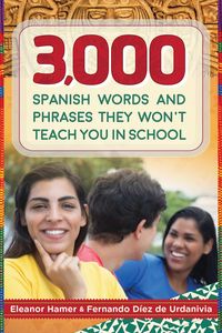 Produktbild: 3,000 Spanish Words and Phrases They Won't Teach You in School