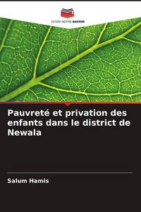 Produktbild: Pauvret&eacute; et privation des enfants dans le district de Newala