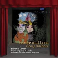 Georg Büchner: Leonce und Lena Georg Büchner