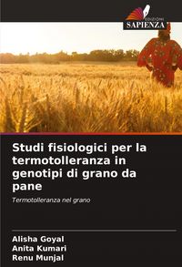 Produktbild: Studi fisiologici per la termotolleranza in genotipi di grano da pane