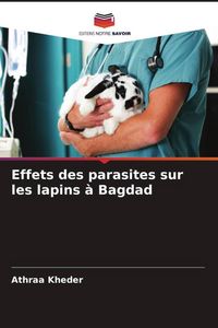 Produktbild: Effets des parasites sur les lapins &agrave; Bagdad