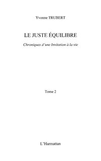 Produktbild: Juste equilibre Le-Chroniquesd'une invi