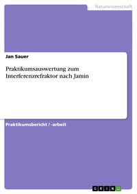 Bild vom Artikel Praktikumsauswertung zum Interferenzrefraktor nach Jamin vom Autor Jan Sauer