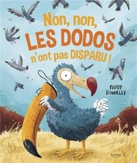 Produktbild: Non, non, les dodos n'ont pas disparu !
