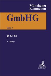 Produktbild: M&uuml;nchener Kommentar zum Gesetz betreffend die Gesellschaften mit beschr&auml;nkter Haftung Band 3: &sect;&sect; 53-88