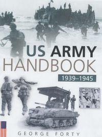 Produktbild: Forty, G: US Army Handbook, 1939-1945