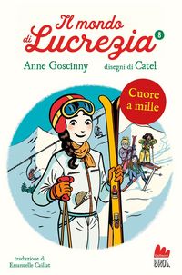 Produktbild: Cuore a mille. Il mondo di Lucrezia. Vol. 8