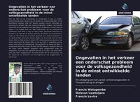 Produktbild: Ongevallen in het verkeer een onderschat probleem voor de volksgezondheid in de minst ontwikkelde landen