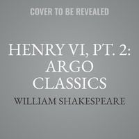 Bild vom Artikel Henry VI, Pt. 2: Argo Classics vom Autor William Shakespeare