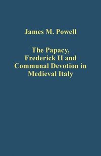 Produktbild: Powell, J: The Papacy, Frederick II and Communal Devotion in